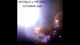 MENTALLO & THE FIXER - 