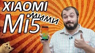 Видео-обзор смартфона Xiaomi Mi5