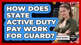 How Does State Active Duty Pay Work For Guard?