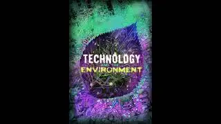 Technology and the Environment, Garden Culture Magazine