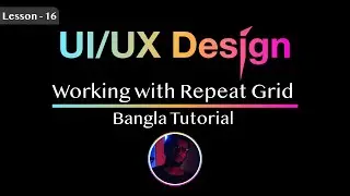 16 - Working with Repeat Grid || Adobe XD || Bangla Tutorial