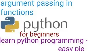 arguments passing in functions python part-2