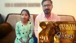 Dad & Daughter Reacts to Varisu Trailer |  Thalapathy Vijay | Rashmika | Vamshi Paidipally