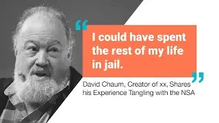 Дэвид Чаум, создатель xx, делится своим опытом взаимодействия с АНБ