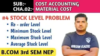 #4 STOCK LEVEL PROBLEM:- REORDER, MINIMUM, MAXIMUM & AVERAGE FOR B.COM 3rd SEM NEP SYLLABUS | COST A
