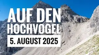 Auf den Hochvogel (05.08.2025)