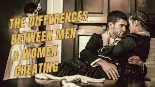 Michael Sartain & Justin Waller - The Differences Between Men & Women Cheating