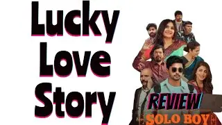 Telugu Movie Solo Boy Review | Lucky Love Story | Gautham Krishna | Ramya