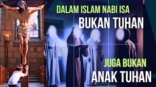 DALAM ISLAM NABI ISA BUKAN TUHAN‼️JUGA BUKAN ANAK TUHAN 🌟DAN BANYAK MUKJIZAT 