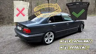 Dachhimmel wechseln beim BMW e39 + Dachhimmel bringt neue Arbeit mit sich