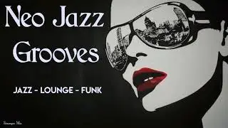 Neo Jazz Collection ( Montmartre Radio) - Lounge/Funk By Simonyan #98