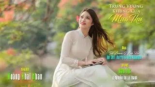 Trưng Vương Khung Cửa M&ugrave;a Thu [Jeff Barry & Ben Raleigh | Nam Lộc] Ho&agrave;ng Khai Nhan & Vương Đức Hậu