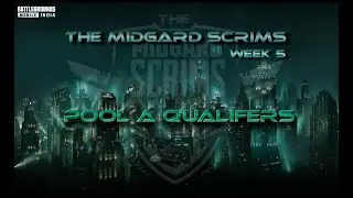 THE MIDGARD SCRIMS | WEEK 5 | POOL A QUALIFIERS