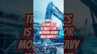 What is Telematics? Why it is must for modern Heavy Machinery?