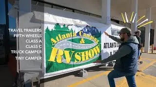 Atlanta Camping & RV SHOW 2022! Our first RV show!