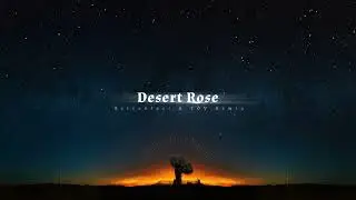 Mehdi Yakin & Ali balla feat. Laila El Akkaf - Desert Rose (Astroblast & Y&Ouml;V Remix)