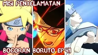 BOCORAN BORUTO EPISODE 41 - Misi Penyelamatan