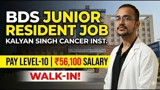 BDS Govt Job in Lucknow 2025 | Junior Resident (Dentistry) | Pay Level-10 | Walk-In Interview