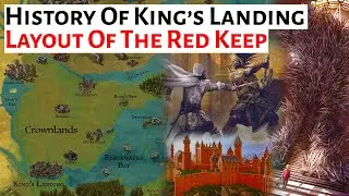 The Layout Of The Red Keep | History Of King's Landing | House Of The Dragon History & Lore