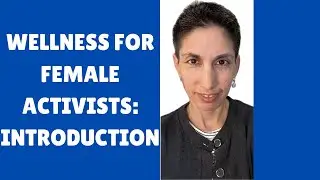 Wellness For Female Activists-Introduction