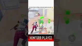 Streamer Shocked 🤯 ! Pro Stream vs Hunterrplayzz || Marathi streamer Shocked | Crazy Reaction 😂