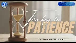 KKR Kaum Muda BOANERGES | The Key to Patience | Pdt. Marcel Saerang, S.E., M.Th. | Minggu, 121025