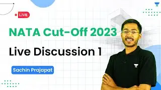 NATA Cut-Off 2023 | Live Discussion 1 | Colleges Cut-Off | Sachin Prajapat