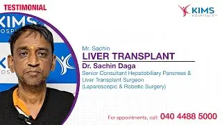 Liver Transplant | Dr. Sachin Daga | KIMS Hospitals, Secunderabad