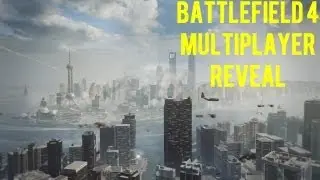 Battlefield 4 Multiplayer Reveal!