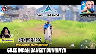 WOW Cakep banget Dunianya - Open World RPG ARK LEGENDS Gameplay