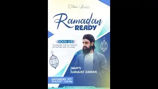 Ramadan Ready | With Mufti Liaquat Zaman