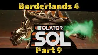 Укрощение Сола | Borderlands 4, Часть 9