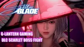 Stellar Blade DLC Scarlet Boss Fight #stellarblade #stellarbladegameplay