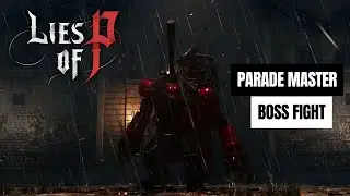 Lies Of P: Parade Master