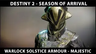 Destiny 2 Warlock Majestic Armour set  Solstice Of Heroes