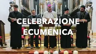 Celebrazione Ecumenica