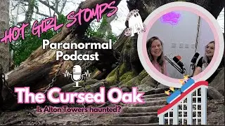 Alton Towers and the Curse of the Chained Oak