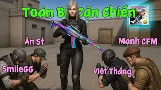 CF Mobile | Mạnh CFM - &Acirc;n ST - Việt Thắng Dạo Lại Tay Chuẩn Bị Cho CFL Trở Lại M&agrave; To&agrave;n Bị Cận Chiến