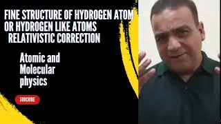 Relativistic correction fine structure of hydrogen atom or hydrogen like atoms