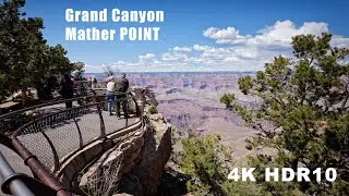 [4K HDR PQ 60FPS] Walk along Grand Canyon Mather Point on sunny day, Arizona USA