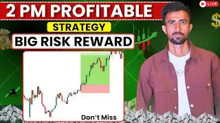 2 PM Profitable Strategy || Big Risk Reward 2 PM Strategy | 2 PM Strategy | Bank Nifty 2 PM Strategy