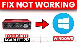 How To Fix Focusrite Scarlett 2i2 Not Working On Windows (Detailed Troubleshooting Guide)