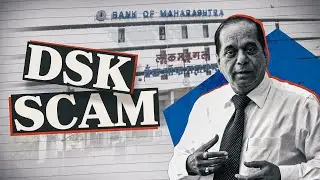 DSK Group Scam Explained | 3000 Crore Bank of Maharashtra Fraud | Scam Stories