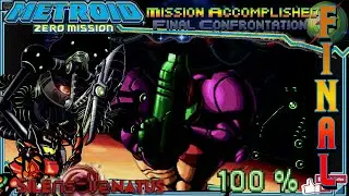 Final Chapter: Mission Accomplished! - Final Confrontation [METROID: Zero Mission]