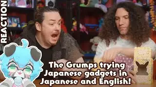 Reaction: The Grumps try Japanese gadgets