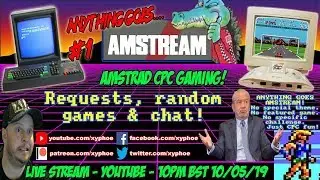 [AMSTRAD CPC] ANYTHING GOES AMSTREAM! #1 Requests, Random Games & Chat! [Xyphoe Live Stream]
