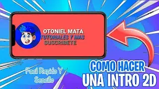 COMO HACER UNA INTRO 2D. PARA TUS VIDEOS DE YOUTUBE, DESDE TU CELULAR. facil rapido sencillo.