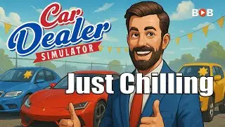 Car Dealer Simulator - Checking out the updates
