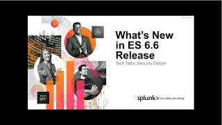 What&rsquo;s New in Splunk Enterprise Security 6.6