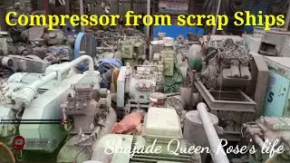 Air compressor, Cold storage, car servicing & others Compressor from Scrap Ships ।।Vlog- 59